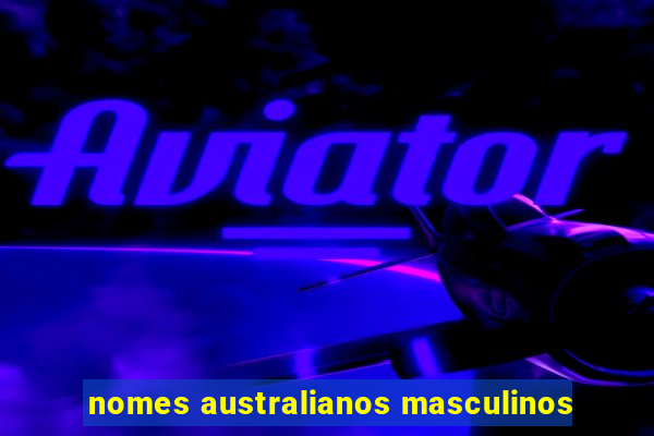 nomes australianos masculinos