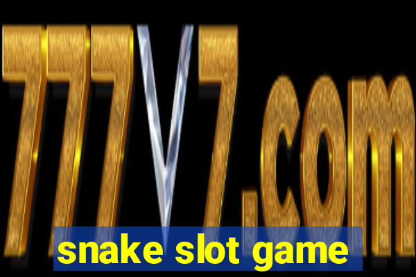 snake slot game