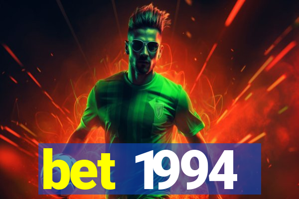 bet 1994