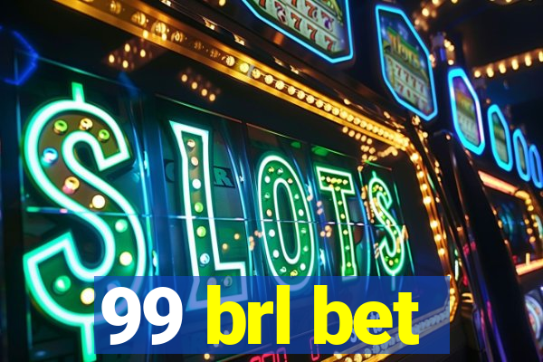 99 brl bet