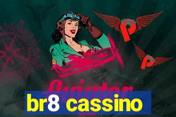 br8 cassino