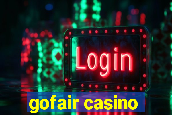 gofair casino