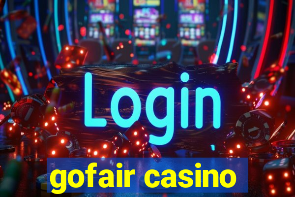 gofair casino