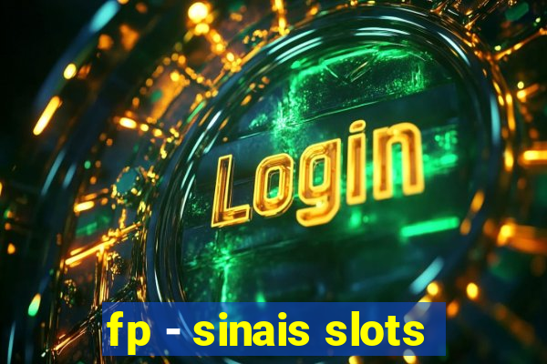 fp - sinais slots