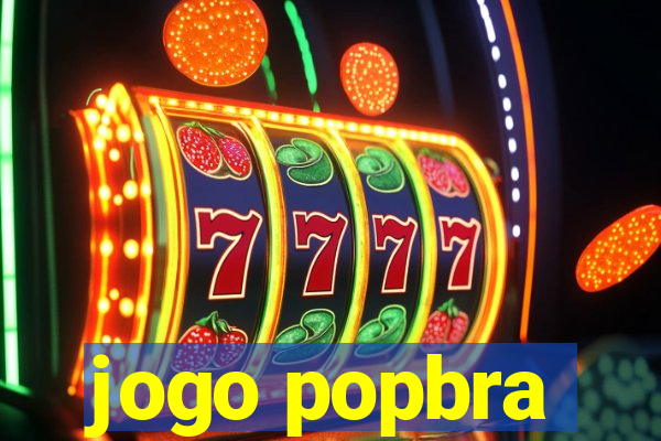 jogo popbra