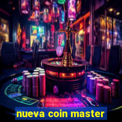 nueva coin master