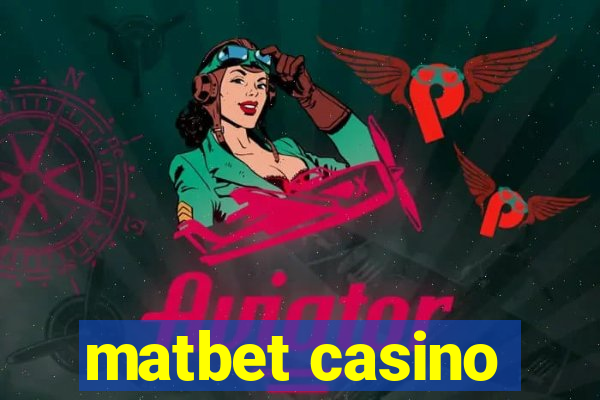 matbet casino