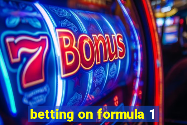 betting on formula 1