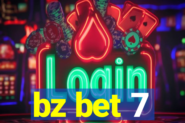 bz bet 7