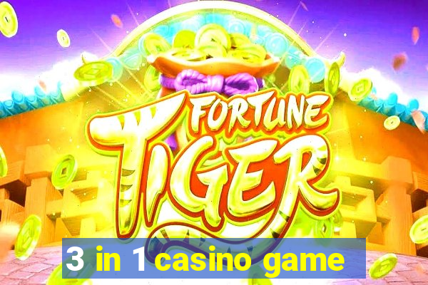 3 in 1 casino game