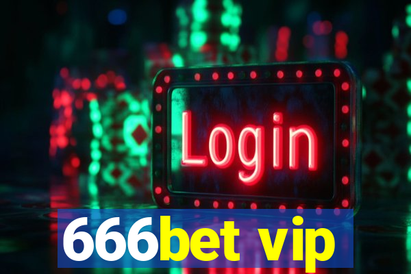 666bet vip