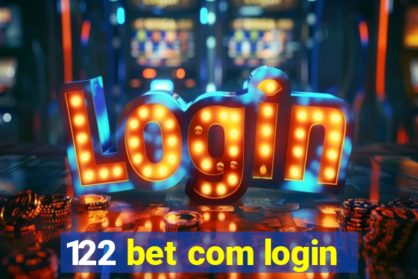 122 bet com login