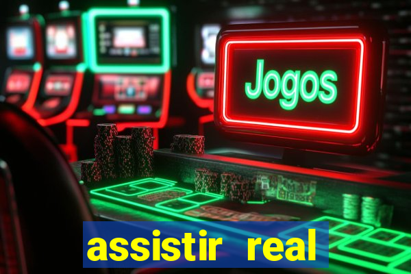 assistir real madrid ao vivo, multicanais