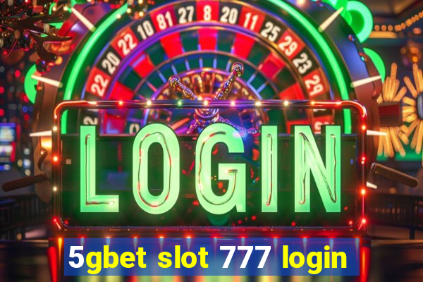 5gbet slot 777 login