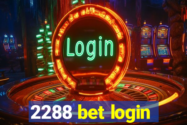 2288 bet login