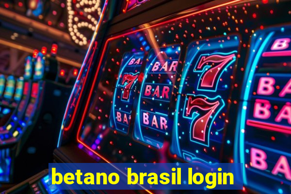 betano brasil login