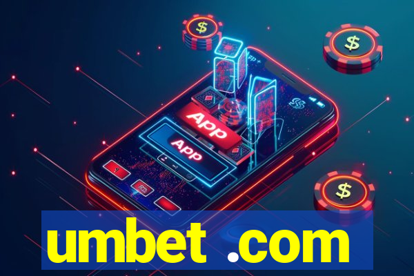 umbet .com