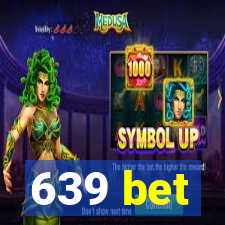 639 bet