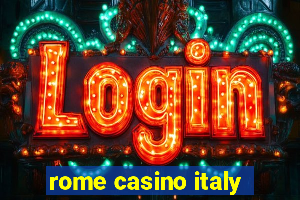 rome casino italy