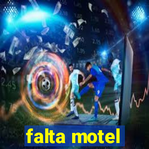 falta motel