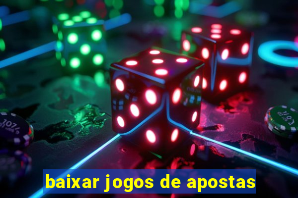 baixar jogos de apostas