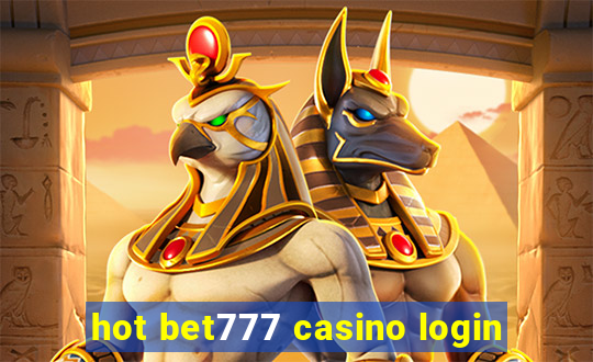 hot bet777 casino login