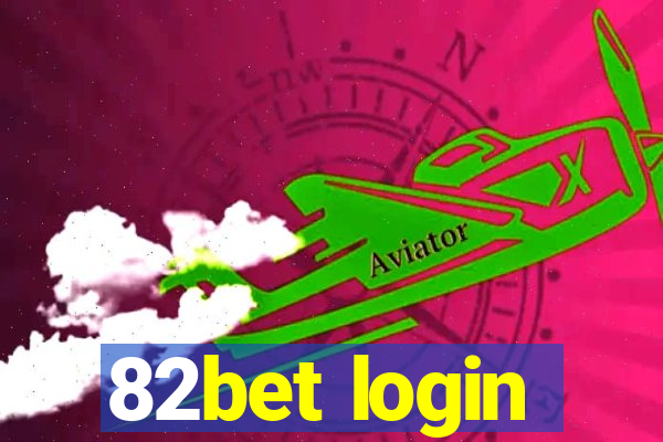 82bet login