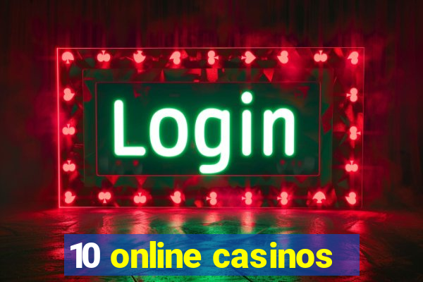 10 online casinos