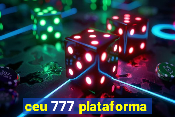 ceu 777 plataforma