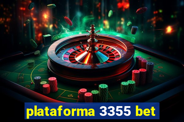 plataforma 3355 bet