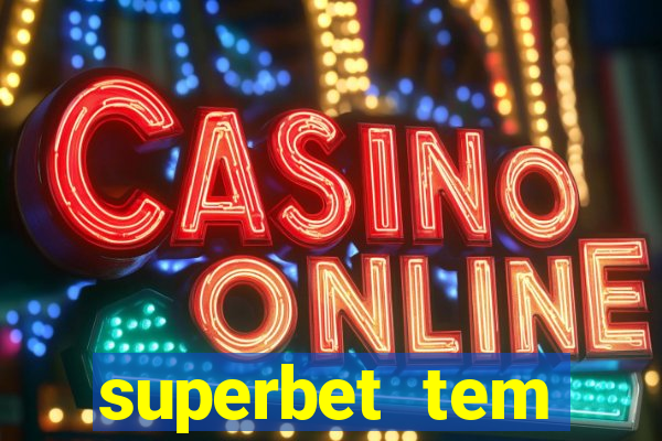 superbet tem pagamento antecipado