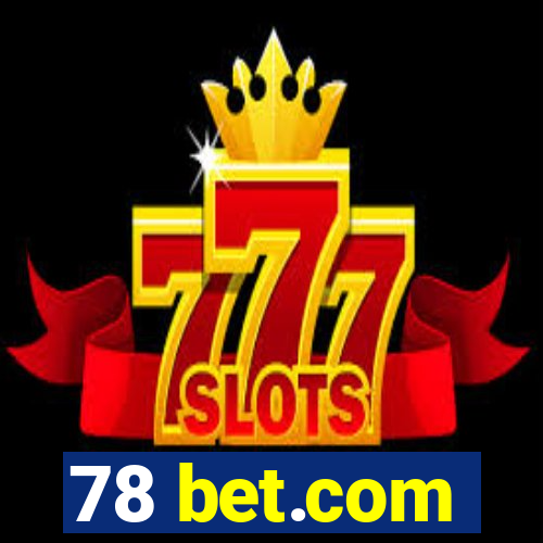 78 bet.com