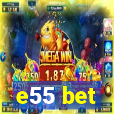 e55 bet