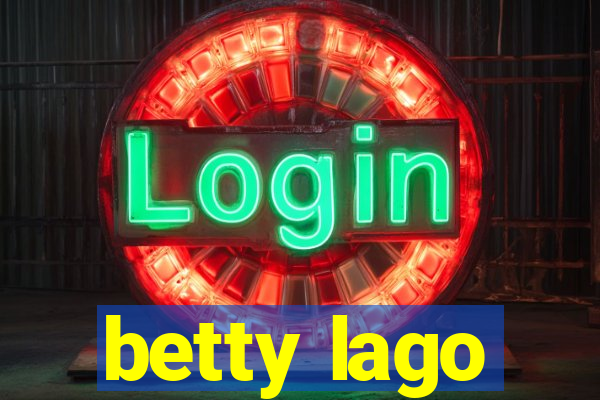 betty lago