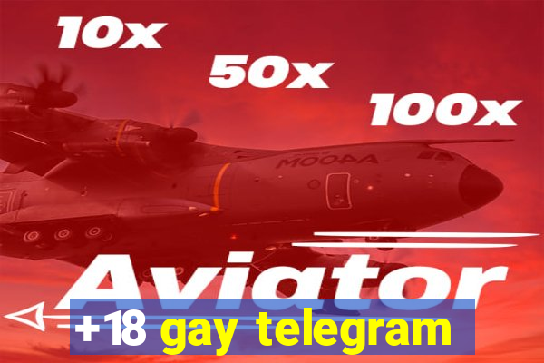 +18 gay telegram