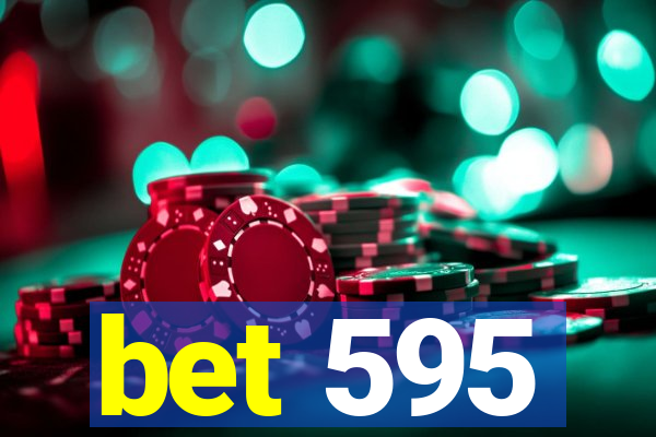 bet 595