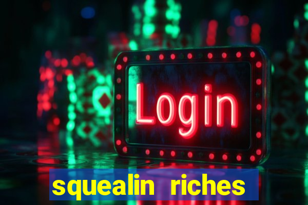 squealin riches slot demo