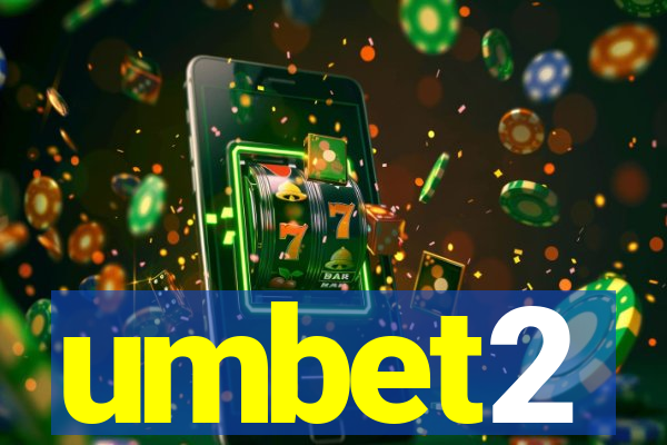 umbet2