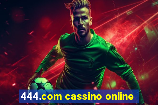 444.com cassino online