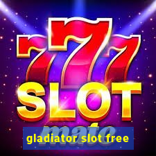 gladiator slot free