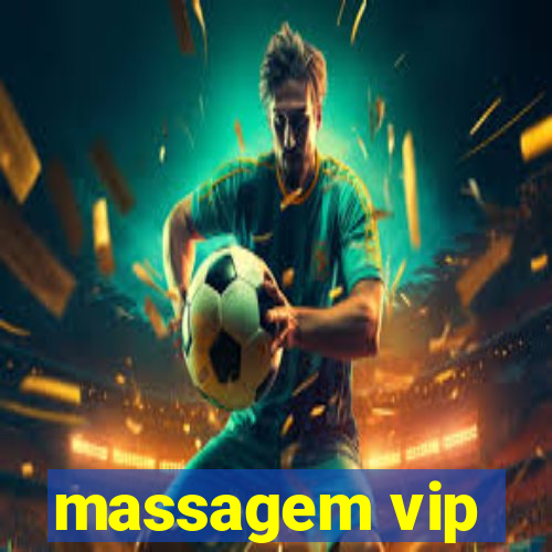 massagem vip