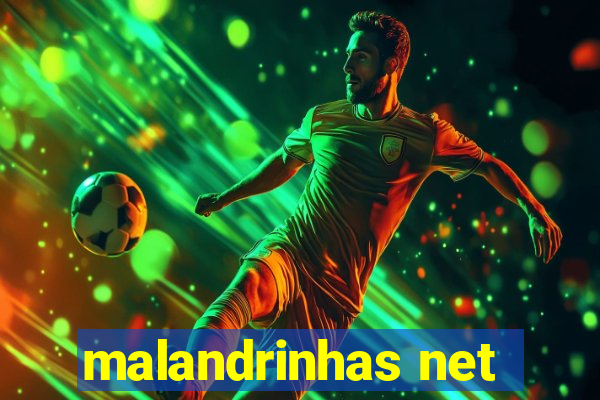 malandrinhas net