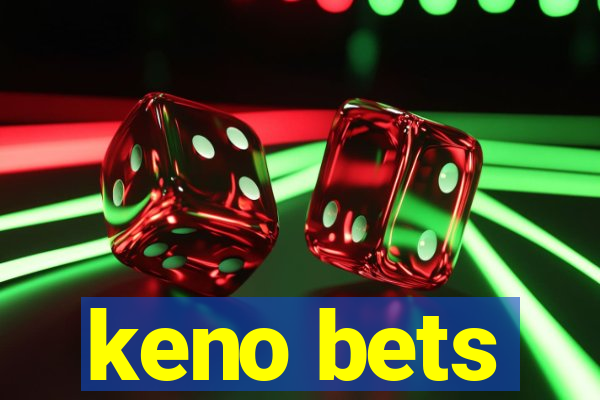 keno bets