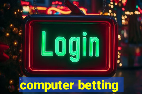 computer betting