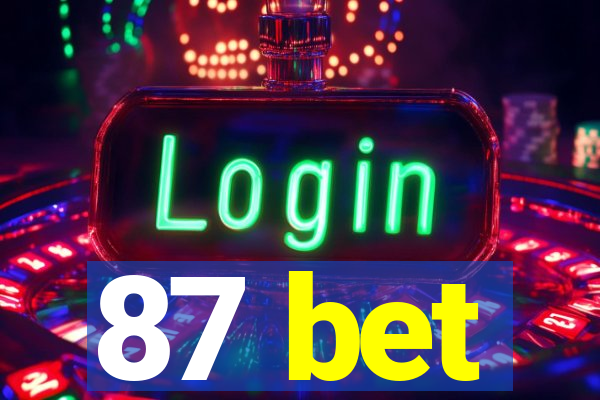 87 bet