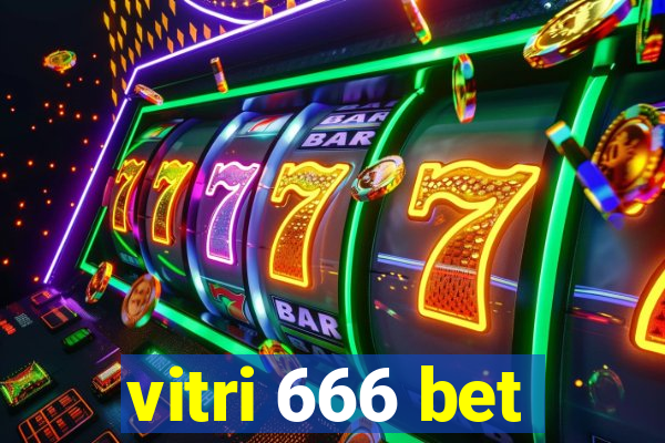 vitri 666 bet