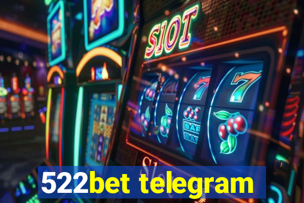 522bet telegram