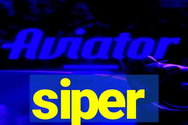 siper