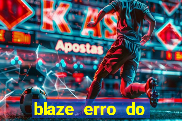 blaze erro do servidor interno