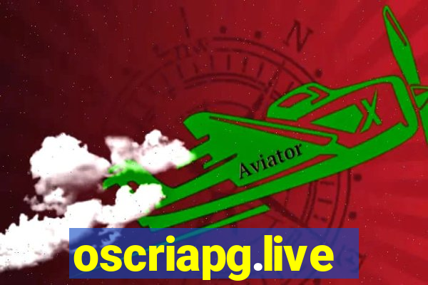 oscriapg.live